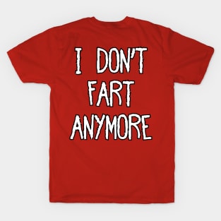 I Don't Fart #2 T-Shirt